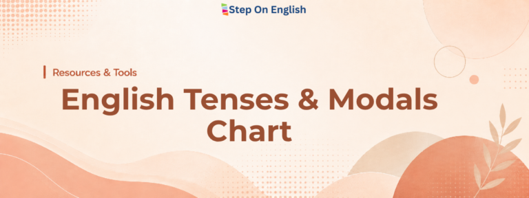 English Tenses and Modals Chart - Step On English