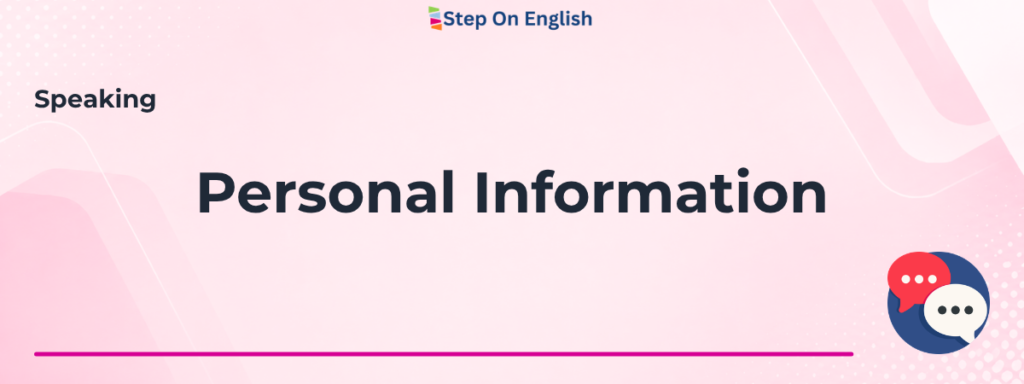 Personal Information Questions - Step On English