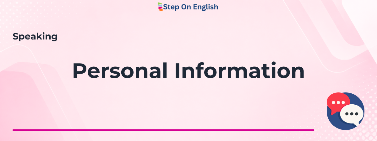Personal Information Questions - Step On English