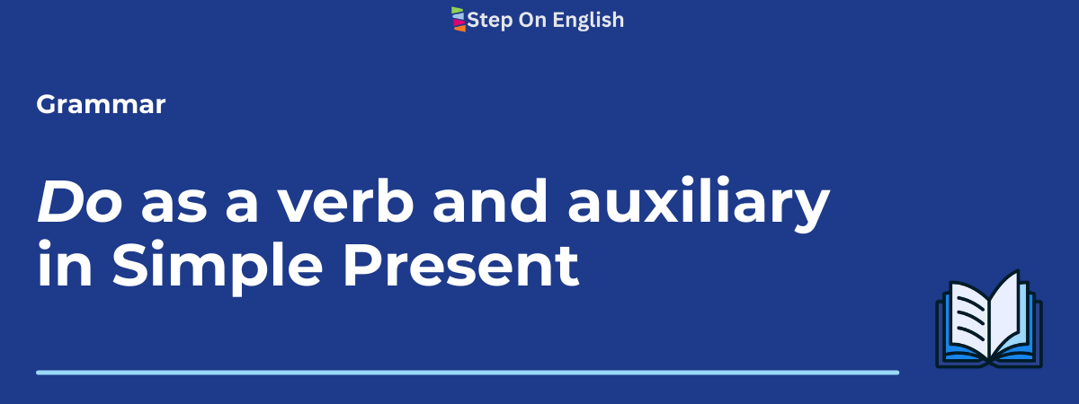 Do as a verb and auxiliary in Simple Present