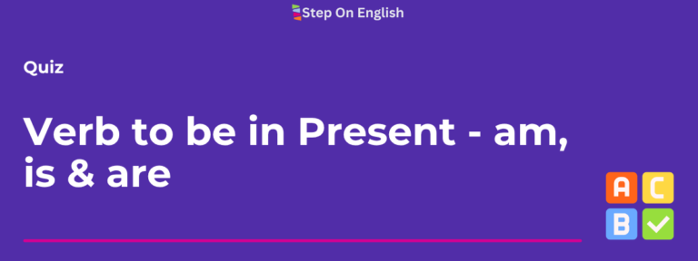 Verb to be in present Quiz - Step On English