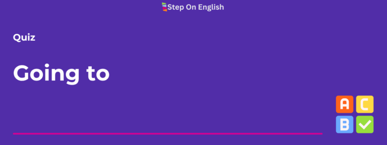 Going to Quiz - Step On English