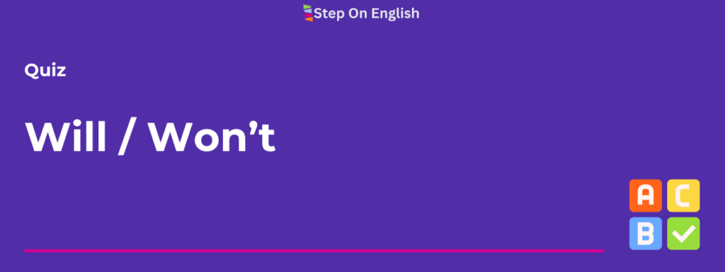 Will and Won't Quiz - Step On English