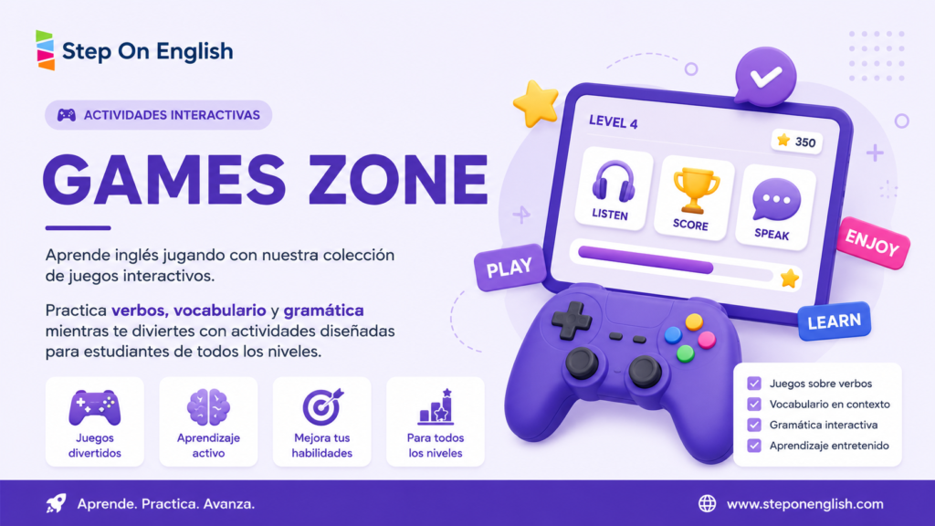 Games Zone - Actividades interactivas para aprender jugando - Step On English