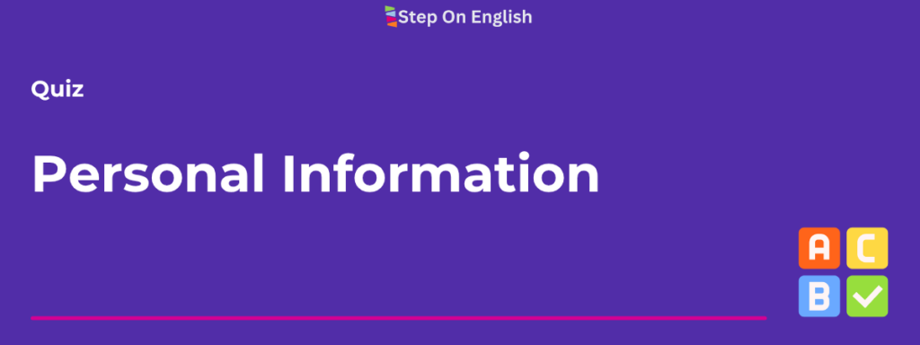 Personal Information Quiz - Step On English