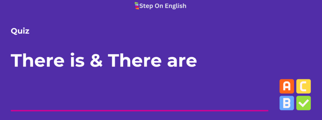 There is & There are A1 Quiz - Step On English