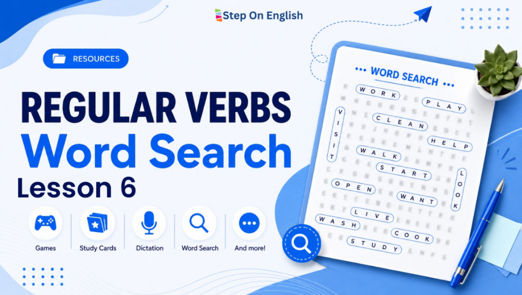 Step On English banner: 'Regular Verbs Word Search – Lesson 6' with a tilted word-search page, pencil, plant, and round icons for Games, Study Cards, and Dictation.